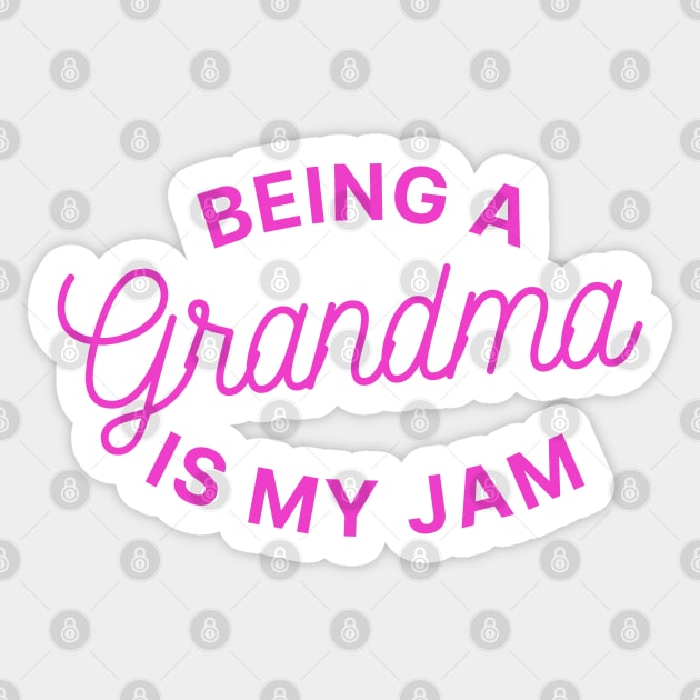 Being A Grandma Is My Jam Sticker by NatureGlow